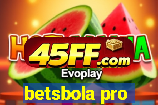 betsbola pro